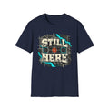 Still Here B-Ball T-Shirt