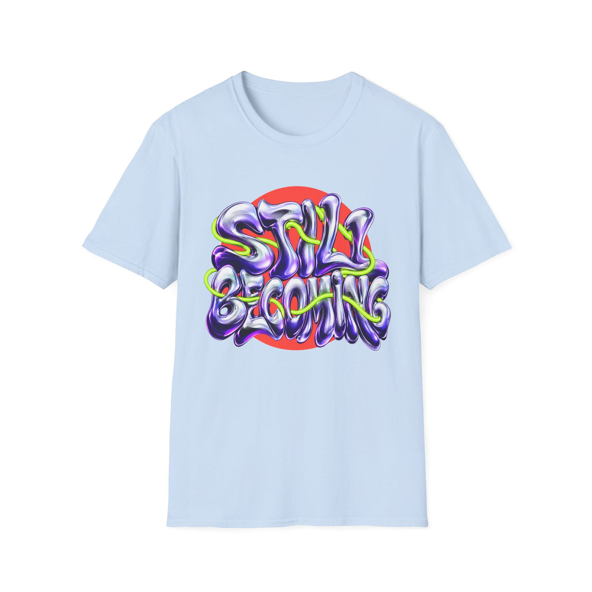 Still Becoming T-Shirt