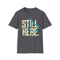 Still Here Like Water T-Shirt
