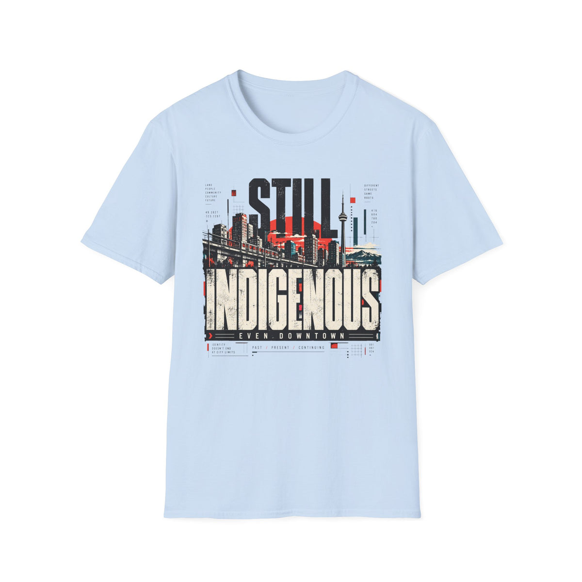 Still Indigenous T-Shirt